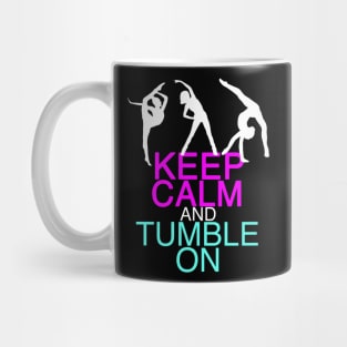 Keep Calm Tumble On Funny Gymnastics Mug